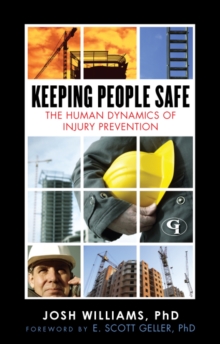 Image for Keeping people safe: the human dynamics of injury prevention