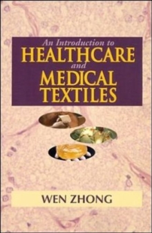Introduction to Healthcare and Medical Textiles