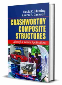 Image for Crashworthy composite structures  : aircraft & vehicle applications
