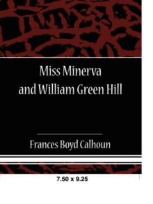 Image for Miss Minerva and William Green Hill