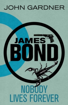 Image for James Bond: Nobody Lives Forever : A 007 Novel