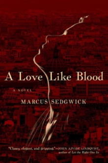 Image for A love like blood  : a novel