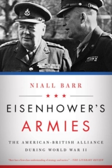 Image for Eisenhower's armies  : the American-British alliance during World War II
