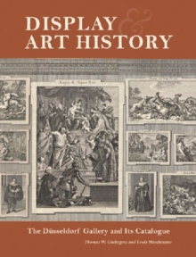 Image for Display & art history  : the Dèusseldorf Gallery and its catalogue