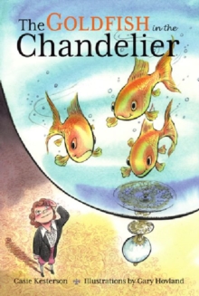 Image for The Goldfish in the Chandelier