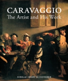 Image for Caravaggio  : the artist and his work