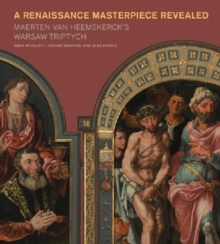 Drama and Devotion - Heemskerck's Ecce Homo Altarpiece From Warsaw