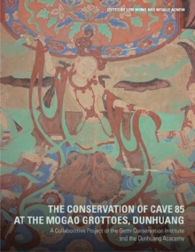 Image for The Conservation of Cave 85 at the Mogeo Grottoes,  Dunhuang - A Collaborative Project of the Getty Conservation Institute and the Dunhuang Acedemy