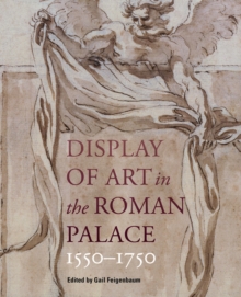 Image for Display of art in the Roman palace, 1550-1750
