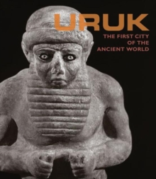 Image for Uruk  : the first city of the ancient world
