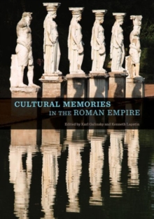 Image for Cultural Memories in the Roman Empire