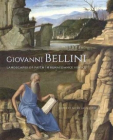 Image for Giovanni Bellini  : landscapes of faith in Renaissance Venice