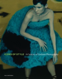 Image for Icons of Style - A Century of Fashion Photography