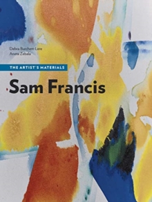 Sam Francis – The Artist’s Materials