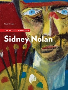 Image for Sidney Nolan - The Artist's Materials