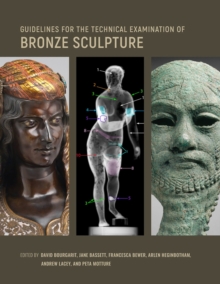 Image for Guidelines for the Technical Examination of Bronze Sculpture