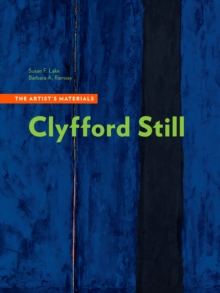 Image for Clyfford Still: The Artist's Materials