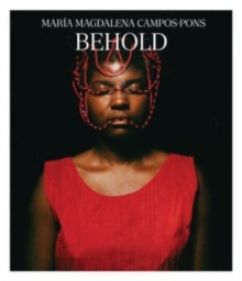 Image for Marâia Magdalena Campos-Pons - behold