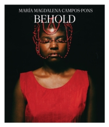 Image for Maria Magdalena Campos-Pons - behold