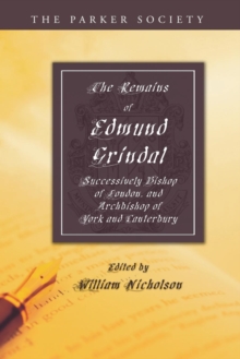 Image for The Remains of Edmund Grindal, D.D.