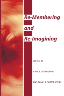 Image for Re-Membering and Re-Imagining