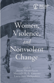 Image for Women, Violence and Nonviolent Change
