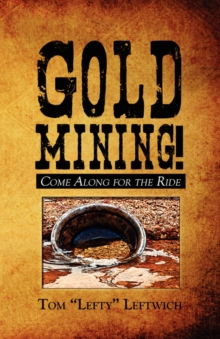 Image for Gold Mining! Come Along for the Ride
