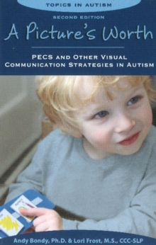 Image for A picture's worth  : PECS and other visual communication strategies in autism