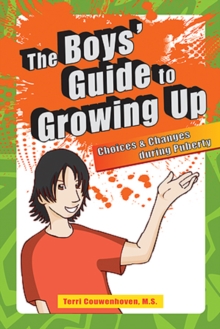 Image for Boys' Guide to Growing Up : Choices & Changes During Puberty