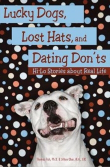 Image for Lucky Dogs, Lost Hats & Dating Donts