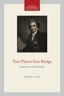 Tom Paine's Iron Bridge