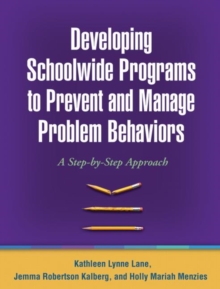 Image for Developing Schoolwide Programs to Prevent and Manage Problem Behaviors
