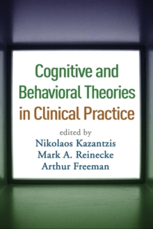 Image for Cognitive and behavioral theories in clinical practice