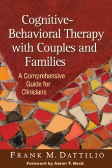Image for Cognitive-behavioral therapy with couples and families: a comprehensive guide for clinicians