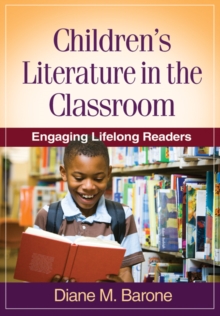 Image for Children's literature in the classroom: engaging lifelong readers