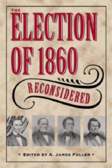 Election of 1860 Reconsidered