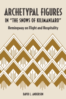 Archetypal Figures in "The Snows of Kilimanjaro