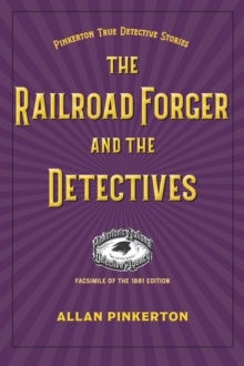 Railroad Forger and the Detectives