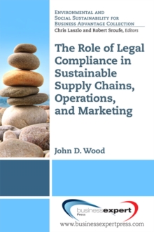 Image for Role of Legal Compliance in Sustainable Supply Chains, Operations, and Marketing