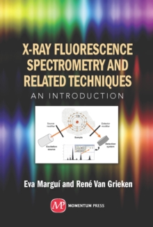 Image for X-ray Fluorescence Spectrometry and Related Techniques: An Introduction