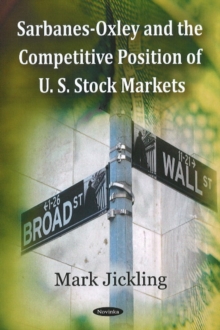 Image for Sarbanes-Oxley & the Competitive Position of U.S. Stock Markets