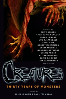 Image for Creatures: Thirty Years of Monsters