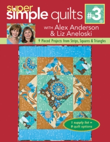 Image for Super simple quilts 3: 9 pieced projects from strips, squares & triangles