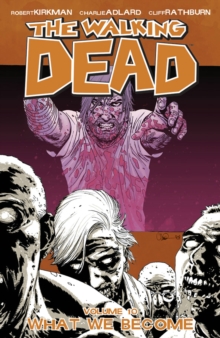 Image for The Walking Dead Volume 10: What We Become