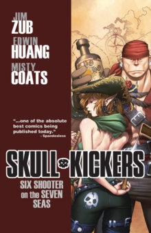 Skullkickers Volume 3: Six Shooter on the Seven Seas