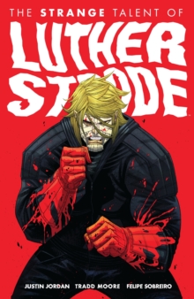 Image for The strange talent of Luther Strode.