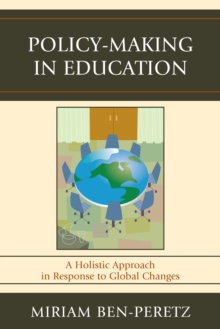 Image for Policy-Making in Education : A Holistic Approach in Response to Global Changes