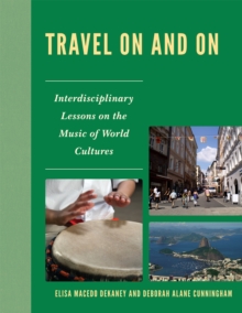 Image for Travel On and On : Interdisciplinary Lessons on the Music of World Cultures
