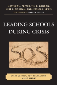 Image for Leading Schools During Crisis : What School Administrators Must Know
