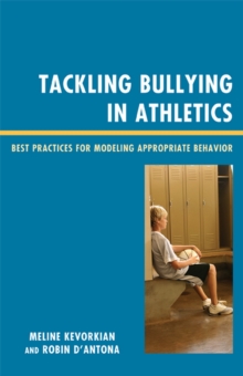 Image for Tackling Bullying in Athletics: Best Practices for Modeling Appropriate Behavior